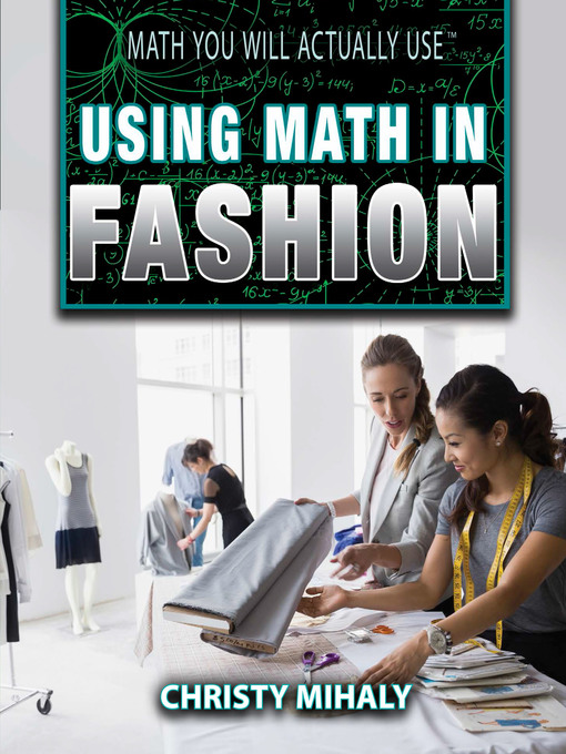 Title details for Using Math in Fashion by Christy Mihaly - Available